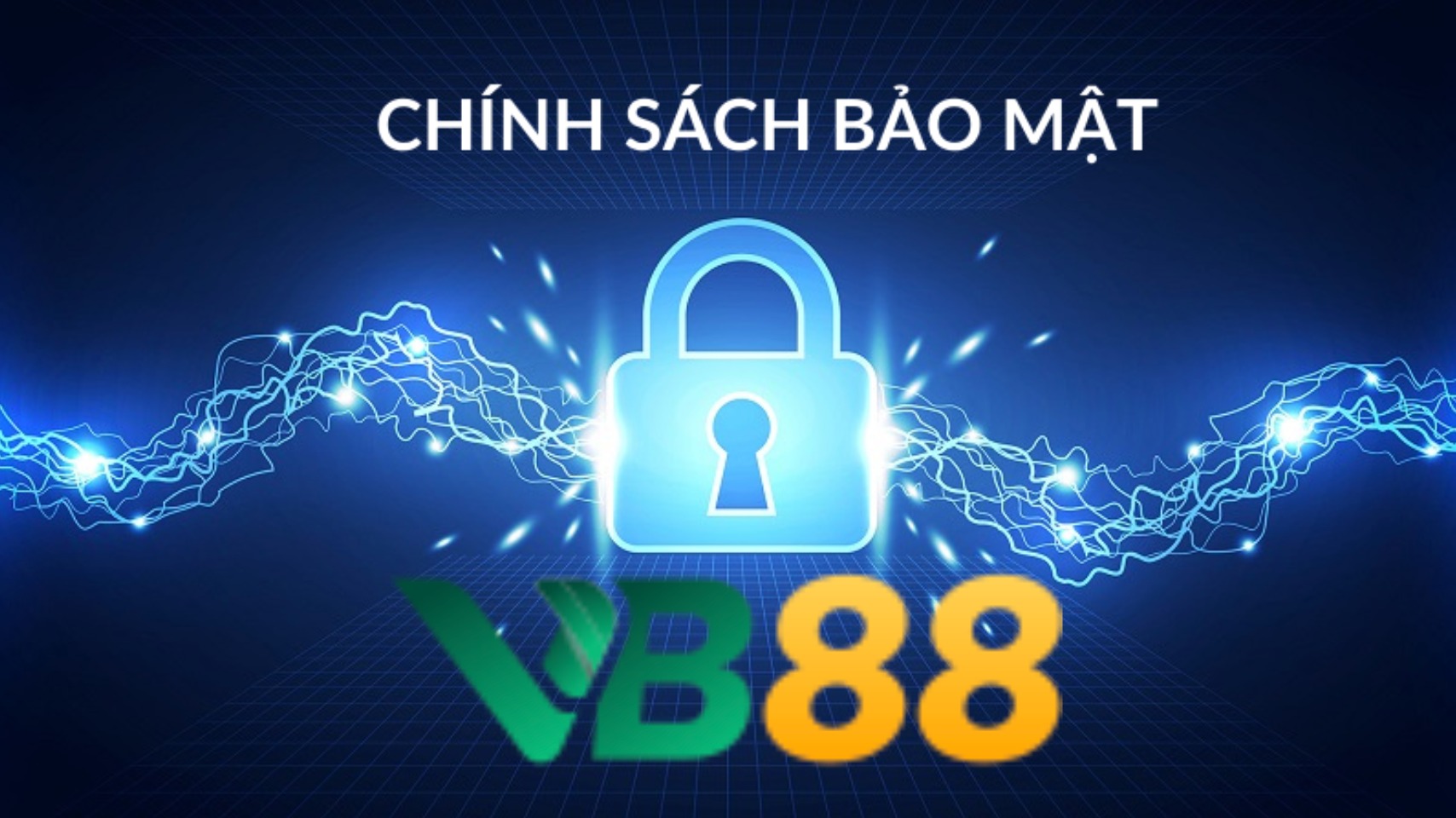 Giới thiệu chung về chính sách bảo mật VB88